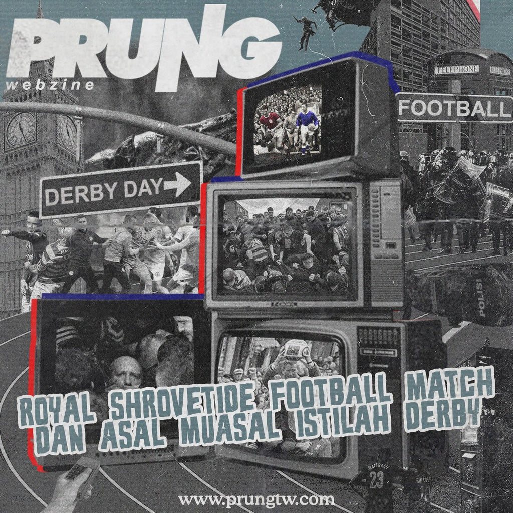 Royal Shrovetide Football Match dan Asal Muasal Istilah Derby