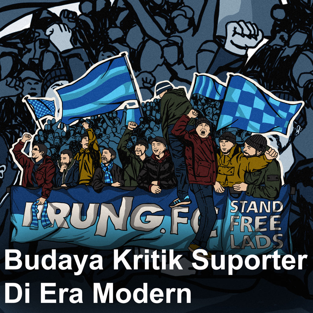 Budaya Kritik Suporter Di Era Modern.