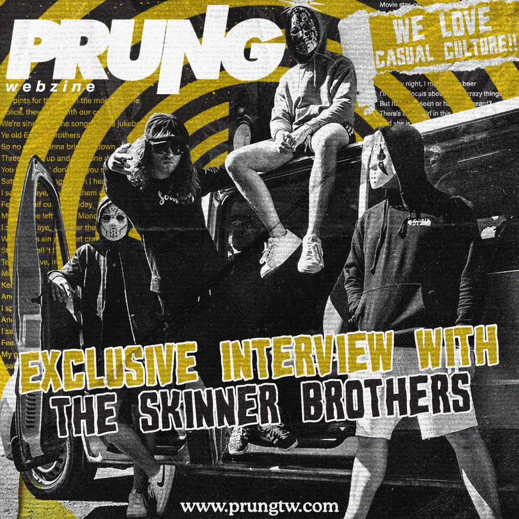 Prung Interview with The Skinner Brothers